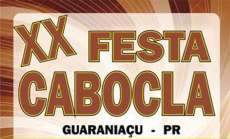 Guaraniaçu - Município realizará a 20ª Edição da tradicional Festa Cabocla