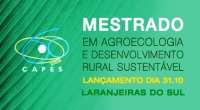 Laranjeiras - UFFS lança curso de Mestrado em Agroecologia e Desenvolvimento Rural Sustentável