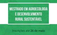 Laranjeiras - Inscrição no Mestrado em Agroecologia e Desenvolvimento Rural Sustentável na UFFS segue até dia 26