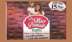 Pinhão - Dia das Mães Premiado é lançado pela ACIAP