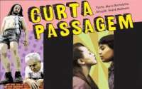 Laranjeiras - Hoje no Cine Teatro Iguassu tem a peça &quot;Curta Passagem&quot;, com entrada franca