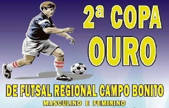 Campo Bonito - Vem ai, a 2ª Copa Ouro de Futsal, e com premiação recorde