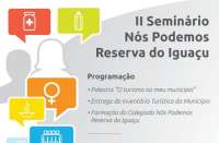 Reserva do Iguaçu - II Seminário Nós Podemos acontece nesta quinta, dia 18.