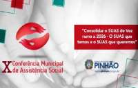 Pinhão - Nesta quinta dia 23, acontecerá a X Conferência Municipal de Assistência Social