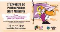 Laranjeiras - Governo Municipal realiza no dia 24, primeiro Encontro de Políticas Públicas para as Mulheres