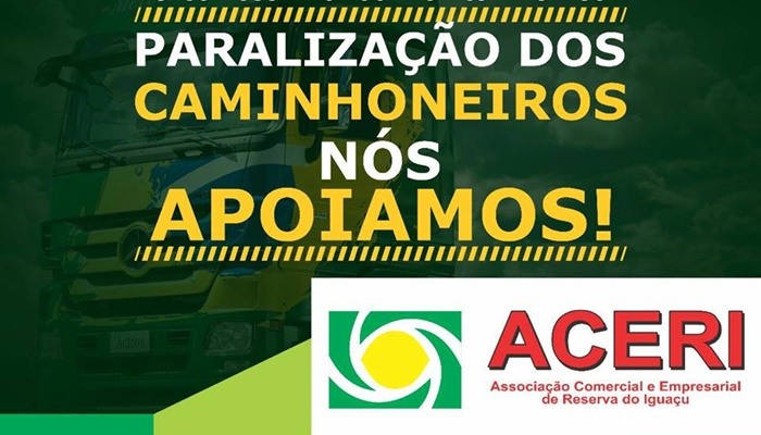 Reserva do Iguaçu - Associação Comercial convoca toda a população para manifesto em apoio aos Caminhoneiros
