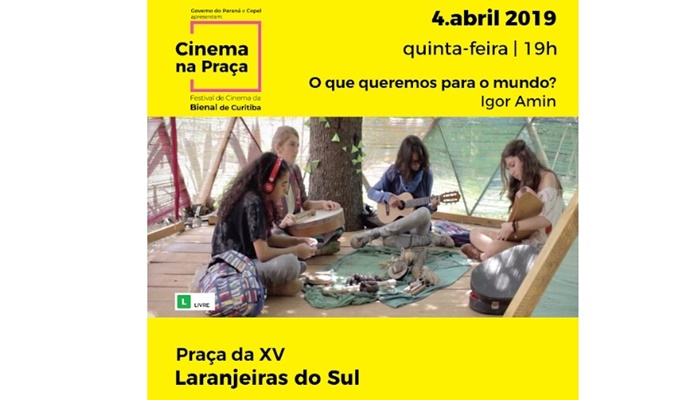Laranjeiras - Cinema na Praça chega na cidade com o filme 'O que queremos para o mundo?'
