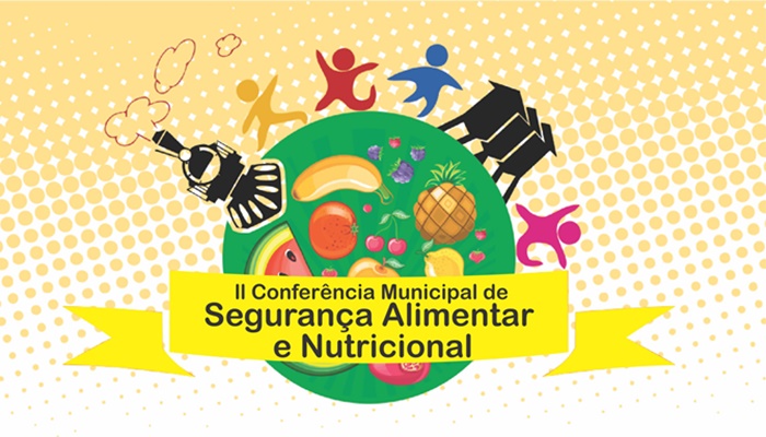 Laranjeiras - 2ª Conferência Municipal de Segurança Alimentar e Nutricional vai debater direito à alimentação saudável