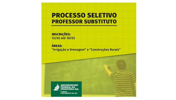 Laranjeiras - UFFS divulga processo seletivo para contratação de professor substituto para atuação no Campus