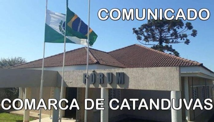 Catanduvas - Decretado suspensão de audiências e atendimento presencial no Fórum da Comarca