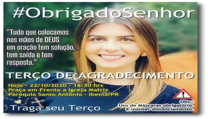 Ibema - Paróquia Santo Antônio de Ibema realizará terço de agradecimento pelo resgate de Tamires