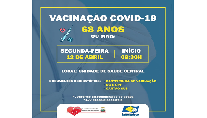 Guaraniaçu - Vacinação contra a Covid-19 nesta segunda será para idosos com 68 anos completos que não receberam a 1ª dose 