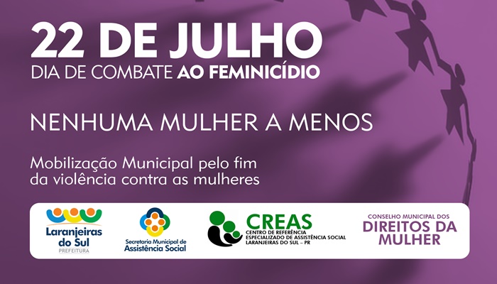 Laranjeiras - Município terá atividades referentes ao Dia de Combate ao Feminicídio