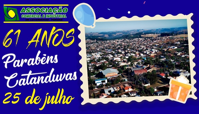 Catanduvas - Parabéns Catanduvas que completa neste domingo dia 25, 61 anos de emancipação