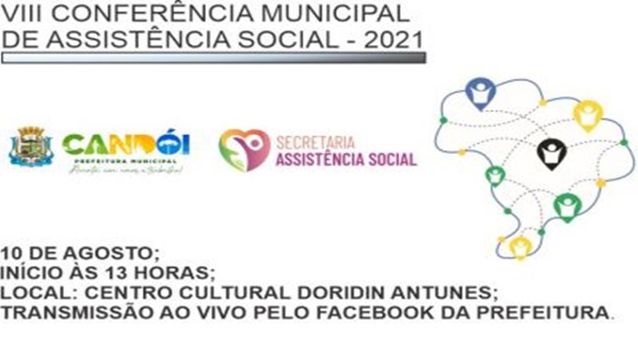 Candói - Conselho Municipal de Assistência Social - CMAS e Secretaria Municipal de Assistência Social, realizaram a VIII CONFERÊNCIA MUNICIPAL DE ASSISTÊNCIA SOCIAL 2021