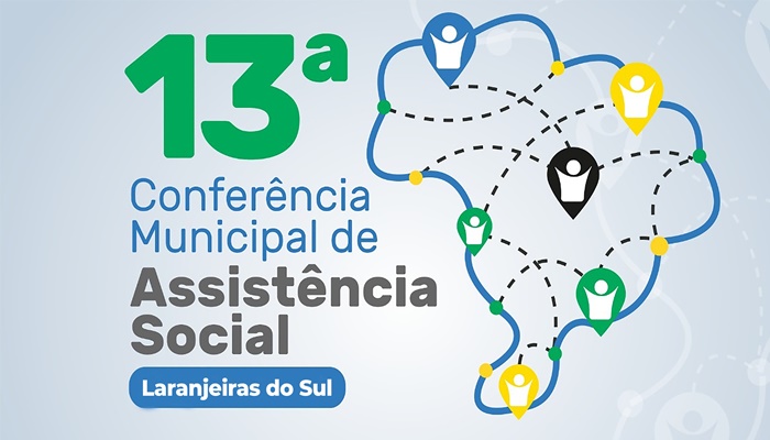 Laranjeiras - 13ª Conferência Municipal de Assistência Social será realizada no dia 26 de agosto