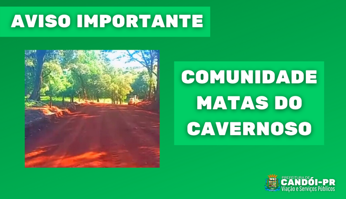 Candói - Atenção moradores da comunidade Matas do Cavernoso e imediações