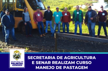 Palmital - Secretaria de Agricultura e SENAR realizam curso de Manejo de Pastagens