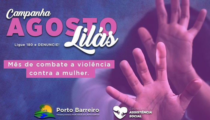 Porto Barreiro - Campanha Agosto Lilás - Mês de combate à violência contra a mulher