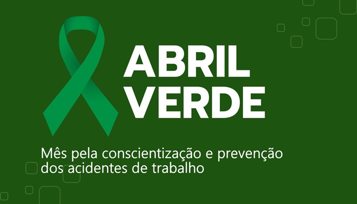 Laranjeiras - Abril Verde: mês pela conscientização e prevenção dos acidentes de trabalho