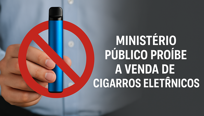 Imagem - Arquivo Laranjeiras - Ministério Público recomenda suspensão imediata da venda de cigarros eletrônicos