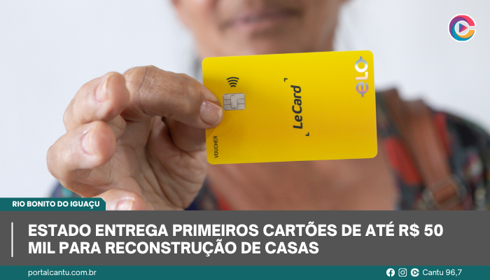 Rio Bonito do Iguaçu - Estado entrega primeiros cartões de até R$ 50 mil para reconstrução de casas