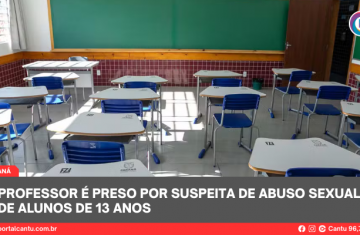 Professor é preso por suspeita de abuso sexual de alunos de 13 anos