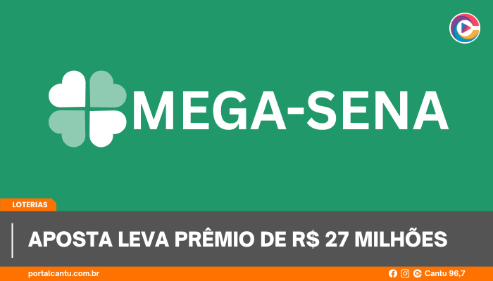 Mega-Sena - Aposta leva prêmio de R$ 27 milhões 