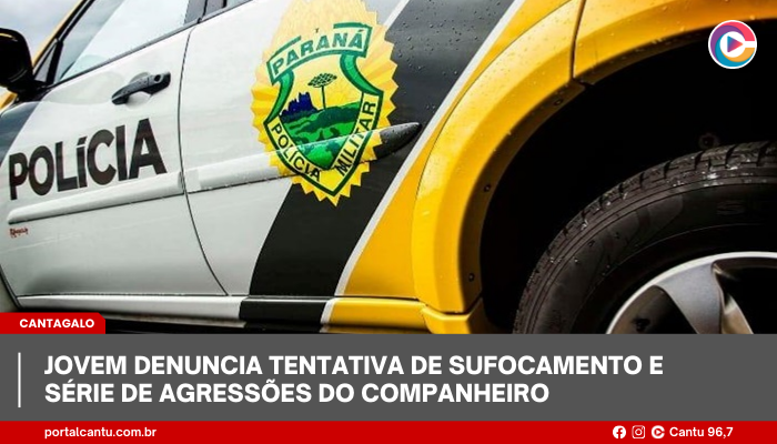 Cantagalo - Jovem denuncia tentativa de sufocamento e série de agressões do companheiro