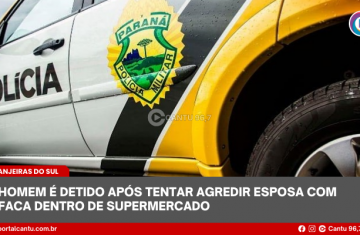 Laranjeiras do Sul - Homem é detido após tentar agredir esposa com faca dentro de supermercado