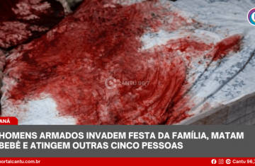 Homens armados invadem festa da família, matam bebê e atingem outras cinco pessoas