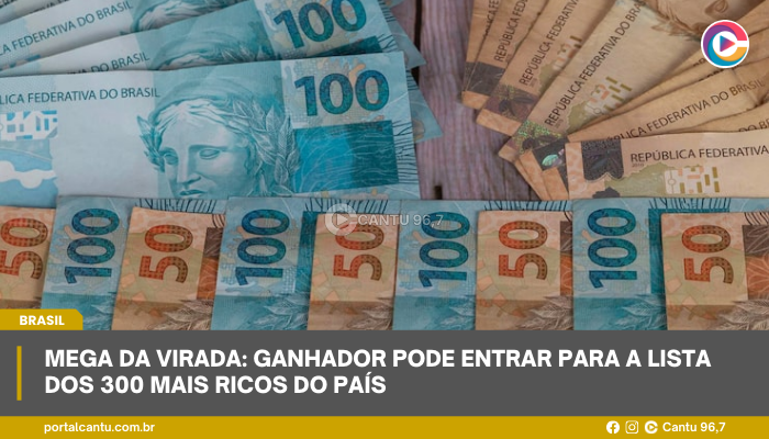 Mega da Virada: ganhador pode entrar para a lista dos 300 mais ricos do país