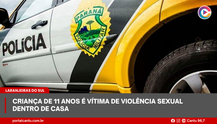 Laranjeiras do Sul - Criança de 11 anos é vítima de violência sexual dentro de casa