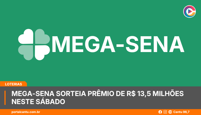 Mega-Sena sorteia prêmio de R$ 13,5 milhões neste sábado