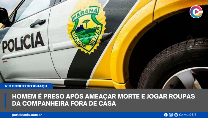 Rio Bonito do Iguaçu - Homem é preso após ameaçar morte e jogar roupas da companheira fora de casa