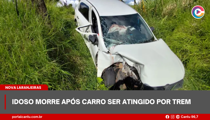 Nova Laranjeiras - Idoso morre após carro ser atingido por trem
