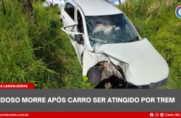 Nova Laranjeiras - Idoso morre após carro ser atingido por trem