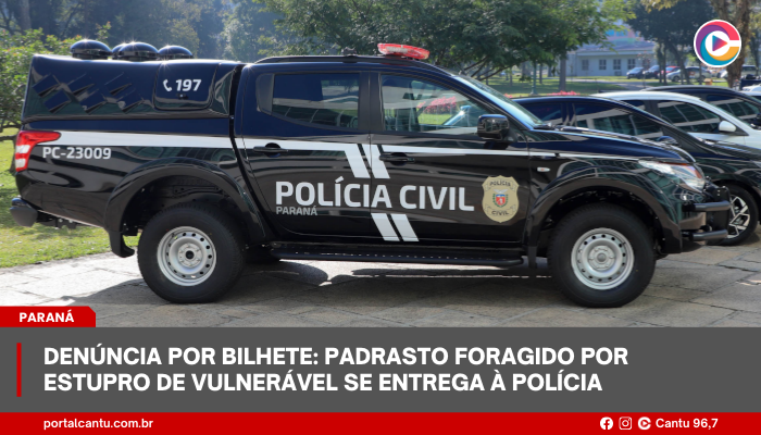 Denúncia por bilhete: padrasto foragido por estupro de vulnerável se entrega à polícia