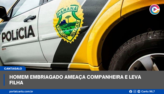 Cantagalo - Homem embriagado ameaça companheira e leva filha
