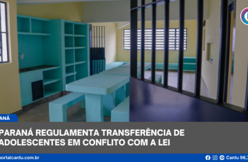 Paraná regulamenta transferência de adolescentes em conflito com a lei