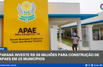 Paraná investe R$ 56 milhões para construção de APAEs em 25 municípios