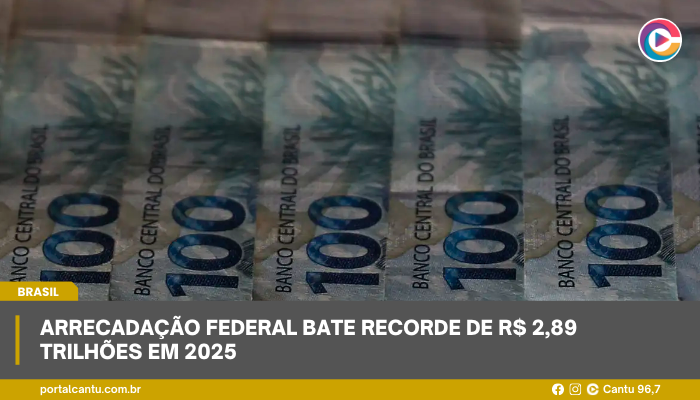 Arrecadação federal bate recorde de R$ 2,89 trilhões em 2025