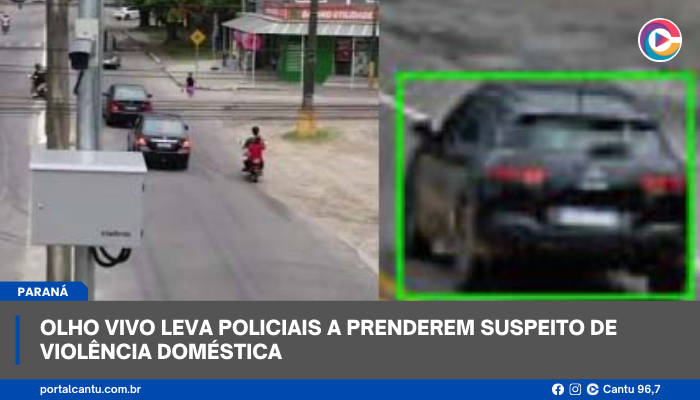 Olho Vivo leva policiais a prenderem suspeito de violência doméstica