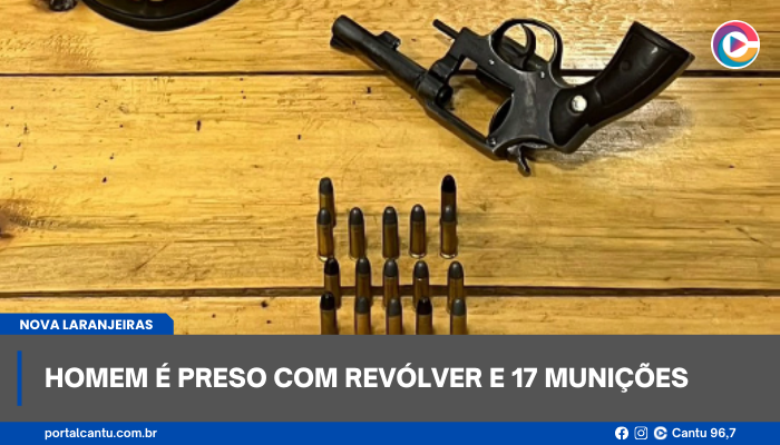 Nova Laranjeiras - Homem é preso com revólver e 17 munições