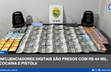 Pinhão - Influenciadores digitais são presos com R$ 44 MIL, cocaína e pistola