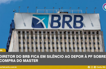 Diretor do BRB fica em silêncio ao depor à PF sobre compra do Master