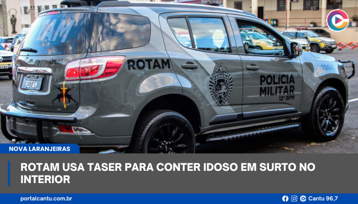 Nova Laranjeiras - ROTAM usa taser para conter idoso em surto no interior