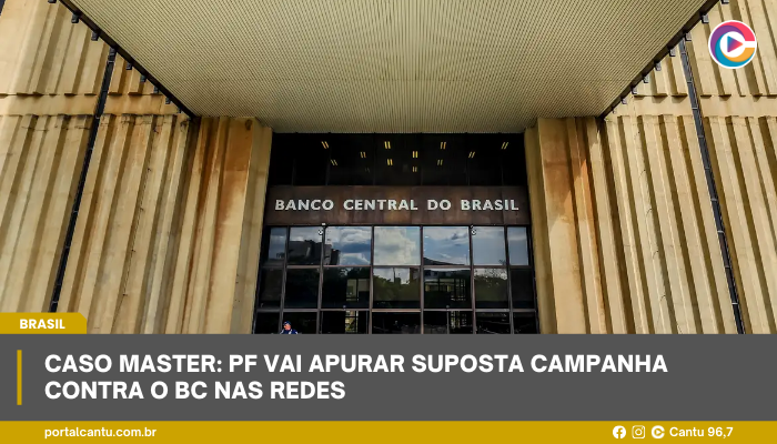 Caso Master: PF vai apurar suposta campanha contra o BC nas redes