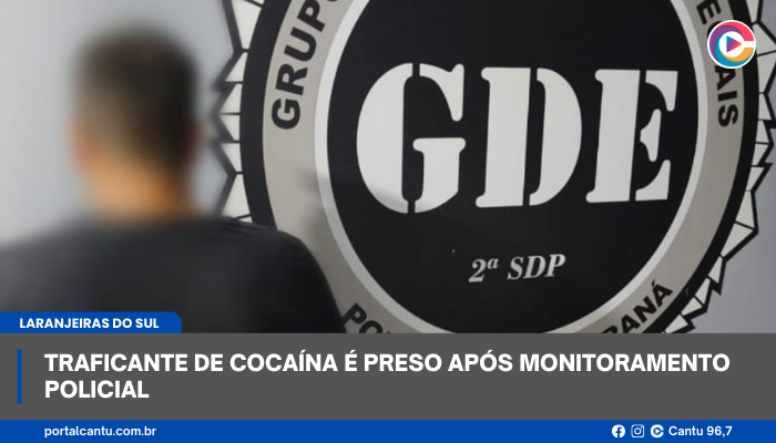 Laranjeiras do Sul - Traficante de cocaína é preso após monitoramento policial