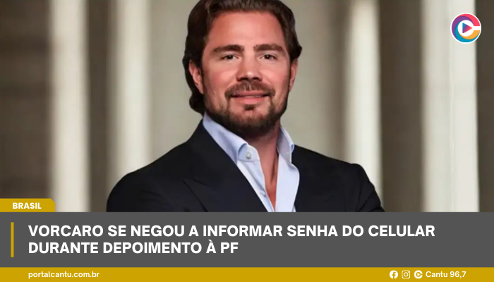 Vorcaro se negou a informar senha do celular durante depoimento à PF